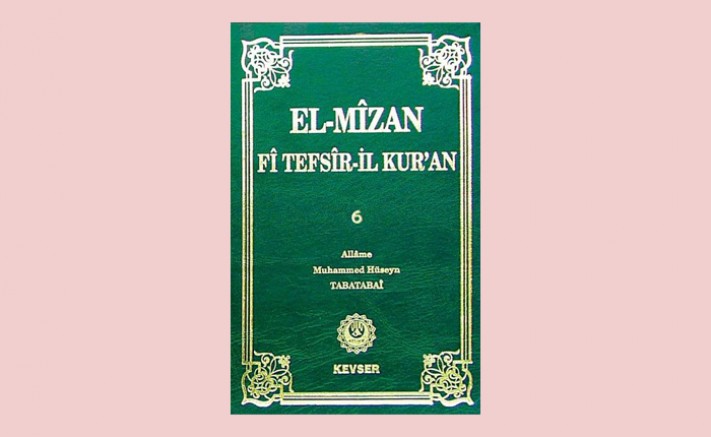 El-Mîzân Fî Tefsîr'il-Kur'ân c.6; e-Kitap