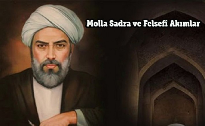 Molla Sadra ve Felsefî Akımlar