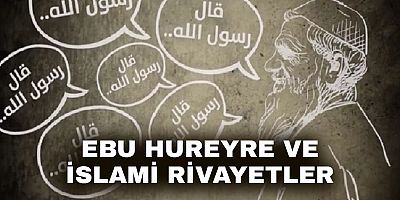 Ebu Hureyre ve İslami Rivayetler