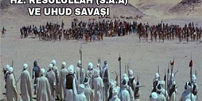 Hz. Resulullah (s.a.a) ve Uhud Savaşı