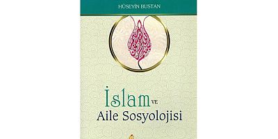  İslam ve Aile Sosyolojisi