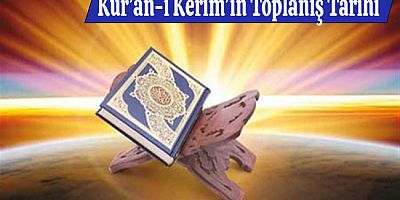 Kur’an-ı Kerim’in Toplanış Tarihi - 1