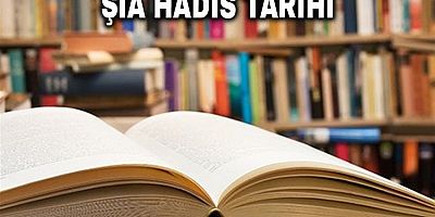 Şia Hadis Tarihi - 1
