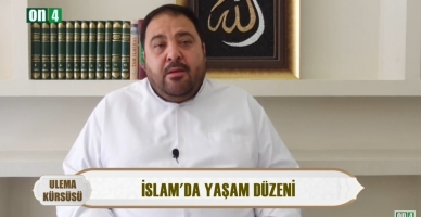 İslam'da Yaşam Düzeni - Ali Carfi - Ulema Kürsüsü 75. Bölüm