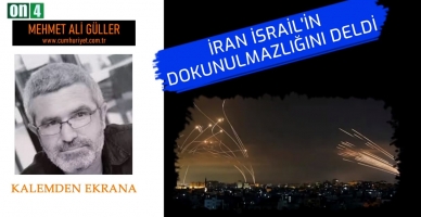 İran İsrail'in Dokunulmazlığını Deldi - Mehmet Ali Güller | Kalemden Ekrana