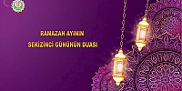 Ramazan Ayının Sekizinci Gününün Duası