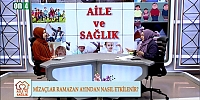 Mizaçlar Ramazan Ayından Nasıl Etkilenir? | Türkan Çiğdem & Hacer Şenkal | Aile ve Sağlık 30.03.2024