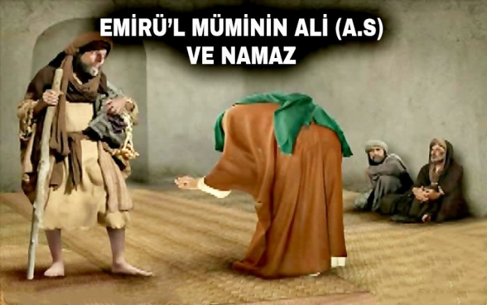 Emirü’l Müminin Ali (a.s) ve Namaz