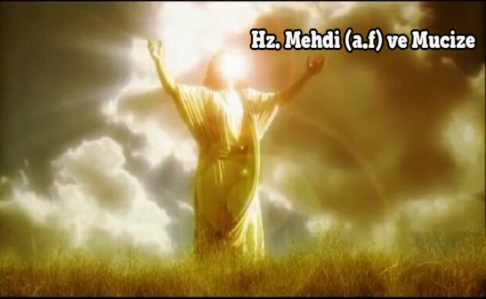 Hz. Mehdi (a.f) ve Mucize