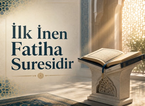İlk İnen Fatiha Suresidir