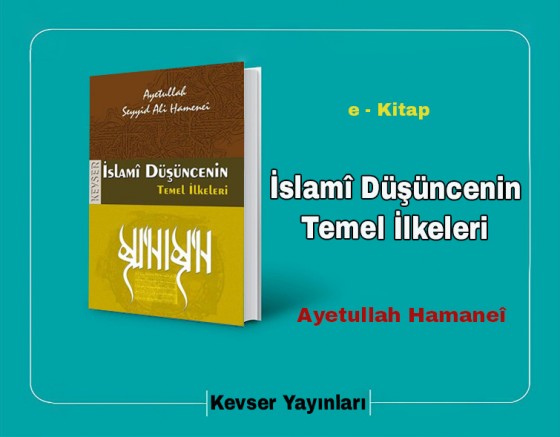 İslamî Düşüncenin Temel İlkeleri; e-Kitap