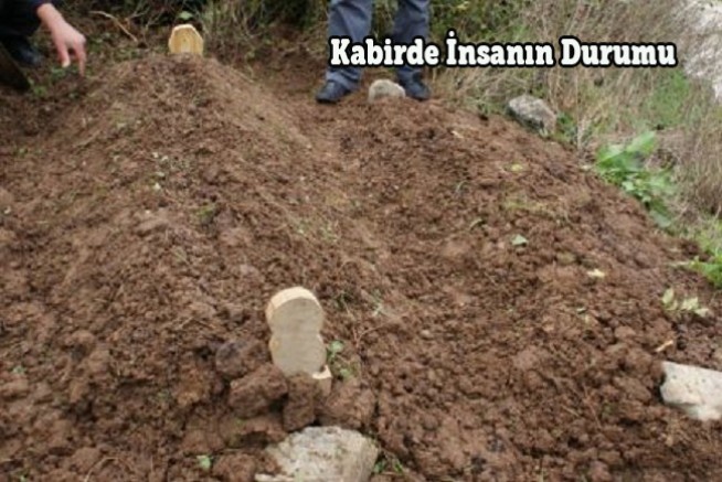Kabirde İnsanın Durumu