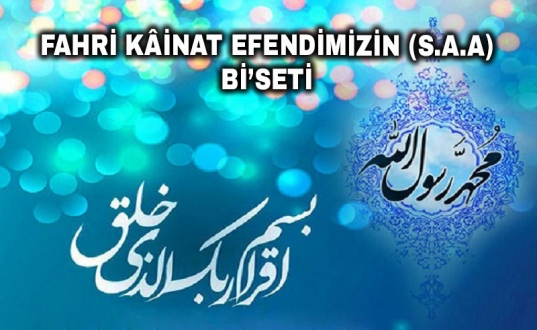 Hz. Muhammed’in (s.a.a) Bi'seti