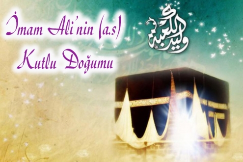 İmam Ali’nin (a.s) Kutlu Doğumu