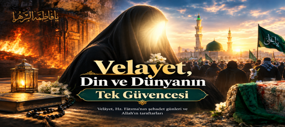 Velayet, Din ve Dünyanın Tek Güvencesi