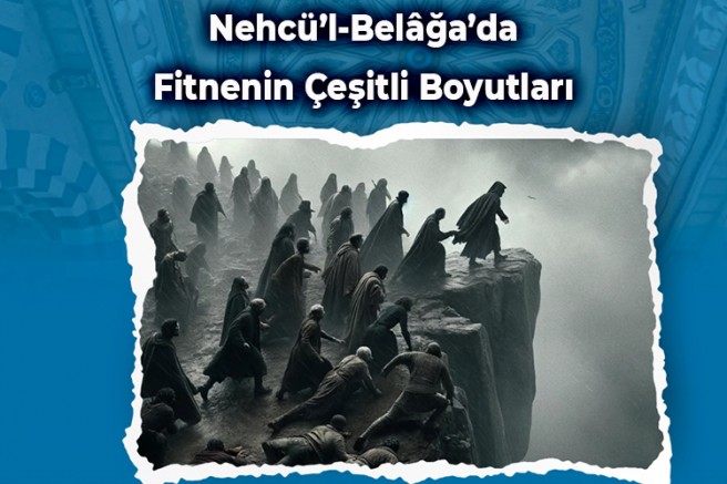 Nehcü’l-Belâğa’da Fitnenin Çeşitli Boyutları - 2