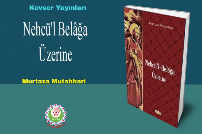  Nehcü'l Belâğa Üzerine
