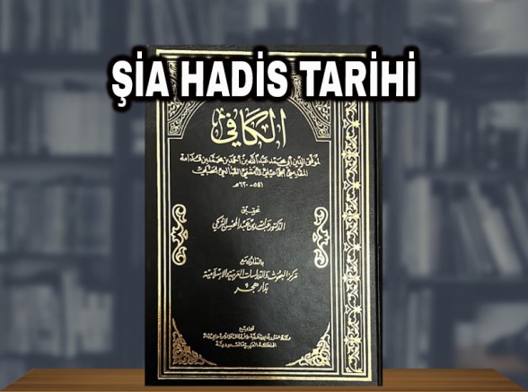 Şia Hadis Tarihi - 3