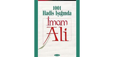  1001 Hadis Işığında İmam Ali (a.s) (Ciltli)