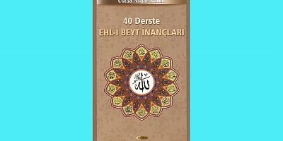 40 Derste Ehl-i Beyt İnançları; e-Kitap