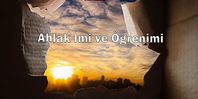 Ahlak İmi ve Öğrenimi