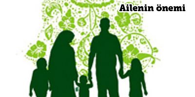 Ailenin önemi