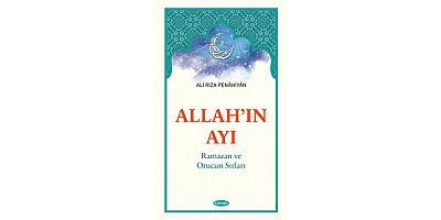  Allah'ın Ayı Ramazan ve Orucun Sırları