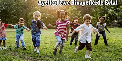 Ayetlerde ve Rivayetlerde Evlat - 1