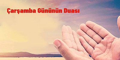 Çarşamba Gününün Duası