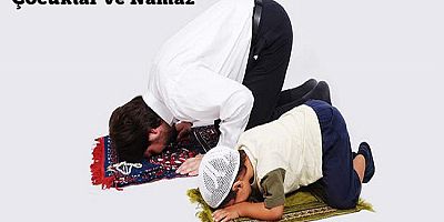 Çocuklar İçin Namazın Çekiciliği