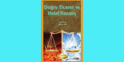 Doğru Ticaret ve Helal Kazanç; e-Kitap