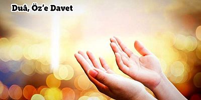 Duâ, Öz’e Davet