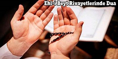 Ehl-i Beyt (a.s) Rivayetlerinde Dua