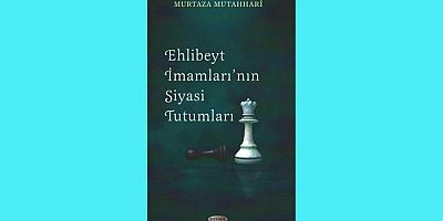 Ehl-i Beyt İmamları'nın Siyasi Tutumları; e-Kitap