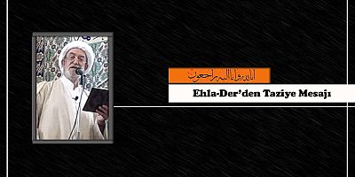 Ehla-Der'den Hasan Baykoca Hoca İçin Başsağlığı Mesajı