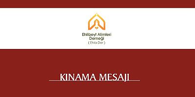 Ehlader’den Kutsallarımıza Yapılan Saldırılara Kınama Mesajı