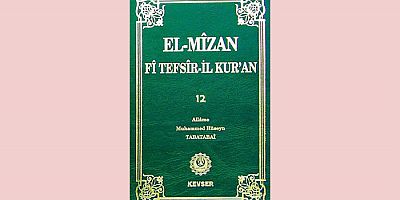 El-Mîzân Fî Tefsîr'il-Kur'ân c.12; e-Kitap