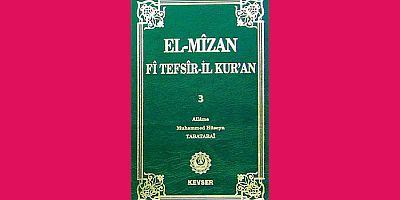 El-Mîzân Fî Tefsîr'il-Kur'ân c.3; e-Kitap