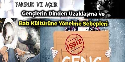 Gençlerin Dinden Uzaklaşma ve Batı Kültürüne Yönelme Sebepleri - 1