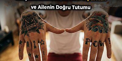 Gençlik Döneminde Dövme Yaptırmak ve Ailenin Doğru Tutumu