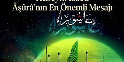 Hüseynî İzzet: Âşûrâ'nın En Önemli Mesajı