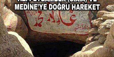 Hz. Peygamber (s.a.a) ve Medine’ye Doğru Hareket