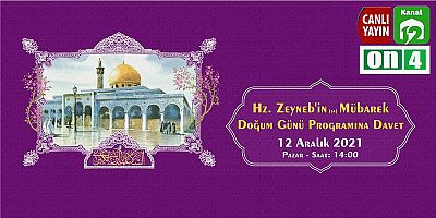 Hz. Zeyneb'in (sa) Doğum Günü Programına Davet