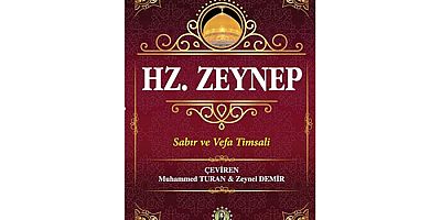 Hz. Zeynep (s.a) Sabır ve Vefa Timsali