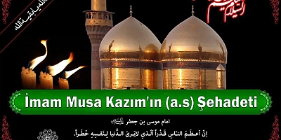 İmâm Musa Kazım'ın (a.s) Şehadeti