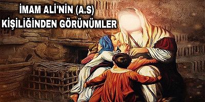 İmam Ali'nin (a.s) Kişiliğinden Görünümler - 2