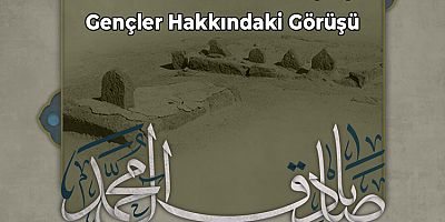 İmam Cafer-i Sâdık’ın (a.s) Gençler Hakkındaki Görüşü