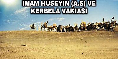 İmam Hüseyin (a.s) ve Kerbela Vakıası - 1 