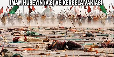İmam Hüseyin (a.s) ve Kerbela Vakıası - 4 