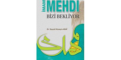 İmam Mehdi Bizi Bekliyor